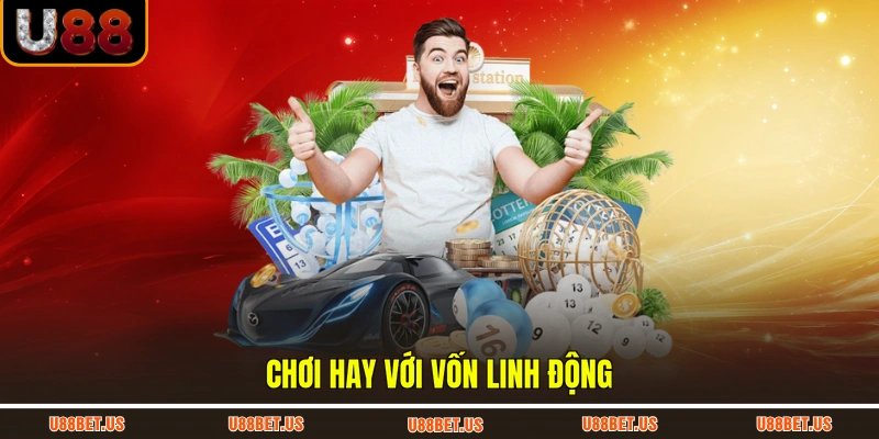 Chơi hay với vốn linh động