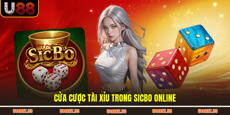 Cửa cược Tài Xỉu trong sicbo online