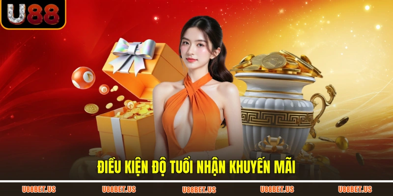 Điều kiện độ tuổi nhận khuyến mãi