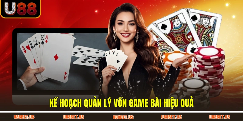 Kế hoạch quản lý vốn game bài hiệu quả