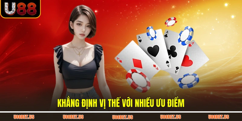 Khẳng định vị thế với nhiều ưu điểm