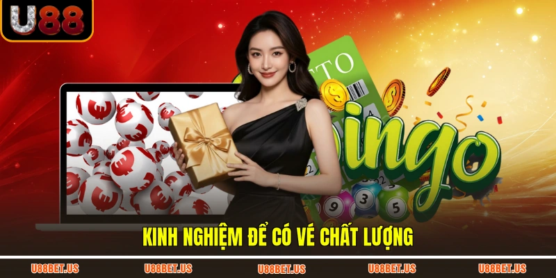 Kinh nghiệm để có vé chất lượng