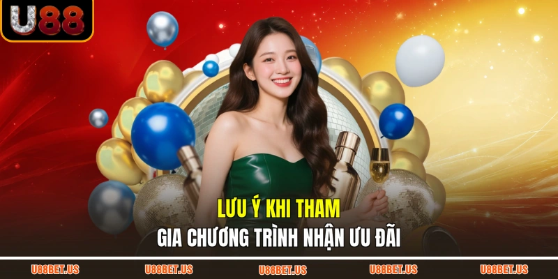 Lưu ý khi tham gia chương trình nhận ưu đãi