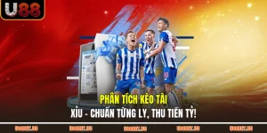 Phân Tích Kèo Tài Xỉu - Chuẩn Từng Ly, Thu Tiền Tỷ!