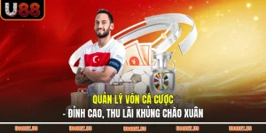 Quản Lý Vốn Cá Cược - Đỉnh Cao, Thu Lãi Khủng Chào Xuân